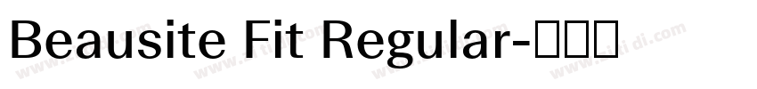 Beausite Fit Regular字体转换 Beausite Fit Regular字体转换